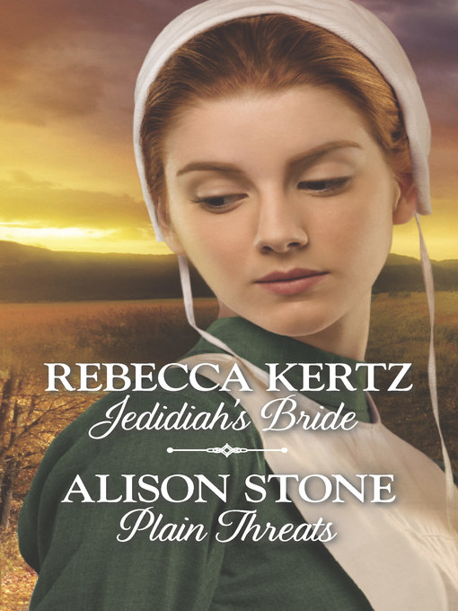 Title details for Jedidiah's Bride & Plain Threats by Rebecca Kertz - Available